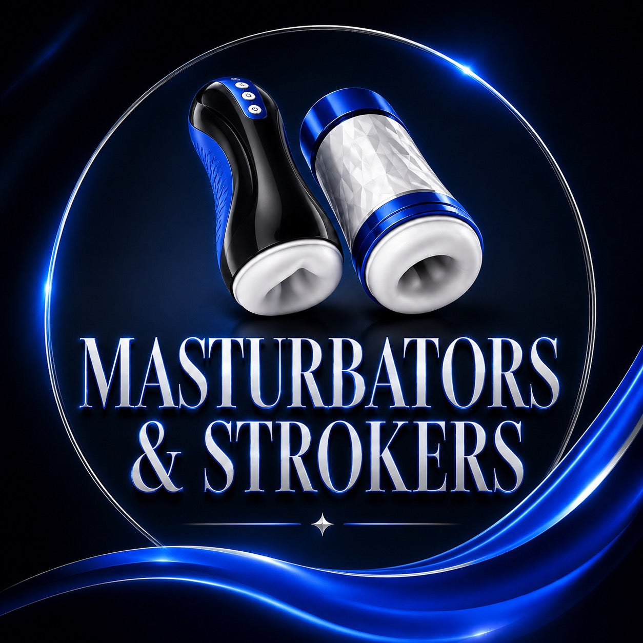 MASTURBATORS & STROKERS