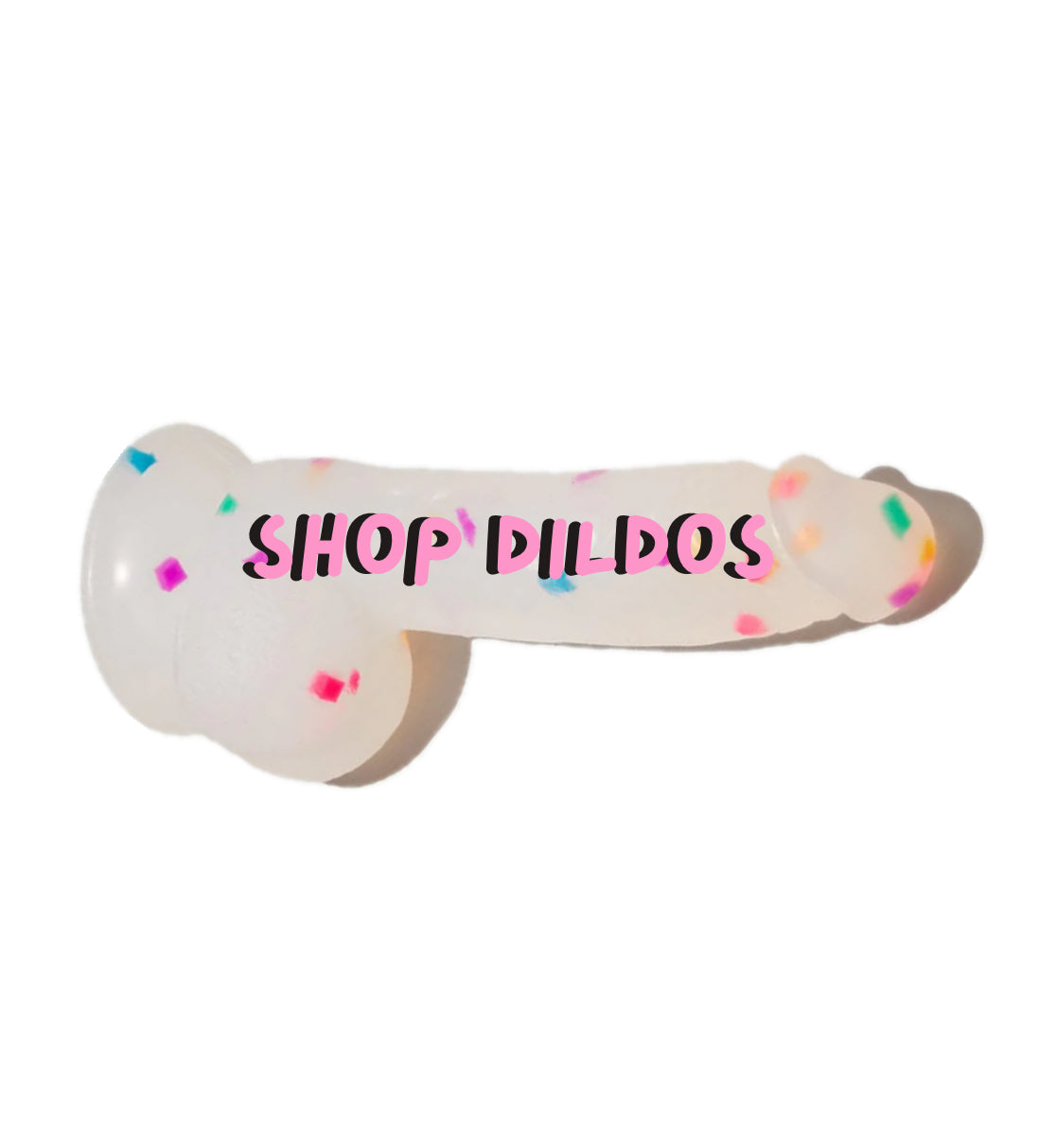 DILDOS